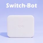 [ IoT ]PCや家電のスイッチをスマートフォンで操作『Switch Bot』